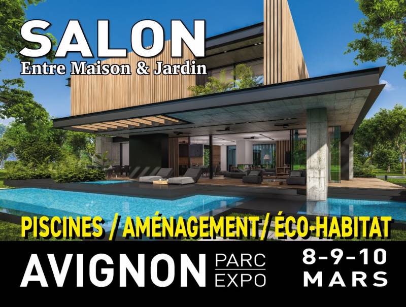 salon de la piscine jardin et habitat Avignon mars 2024 entrée gratuite